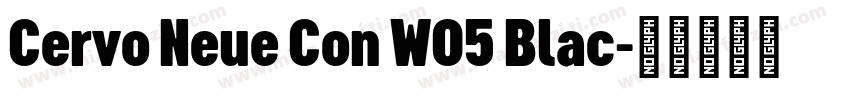 Cervo Neue Con W05 Blac字体转换